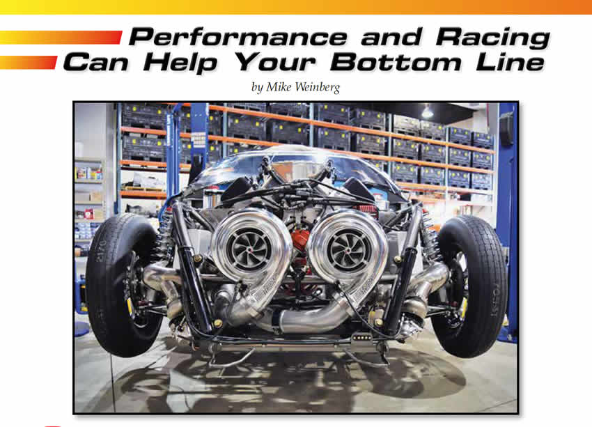Performance and Racing Can Help Your Bottom Line Perform

Miscellaneous Tech

Author: Mike Weinberg
Subject Matter: Providing new services
Issue: Performance