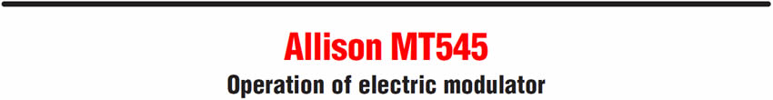 Allison MT545
Operation of electric modulator