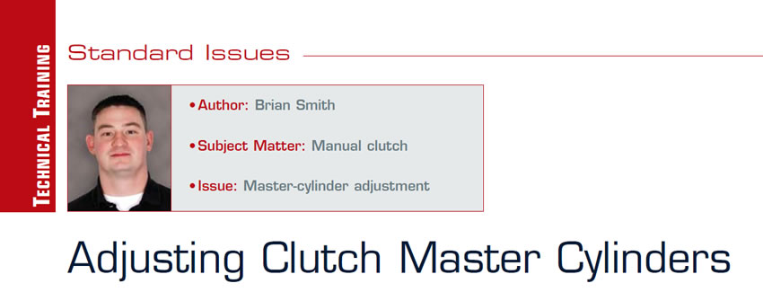 Adjusting Clutch Master Cylinders

Standard Issues

Author: Brian Smith
Subject Matter: Manual clutch
Issue: Master-cylinder adjustment