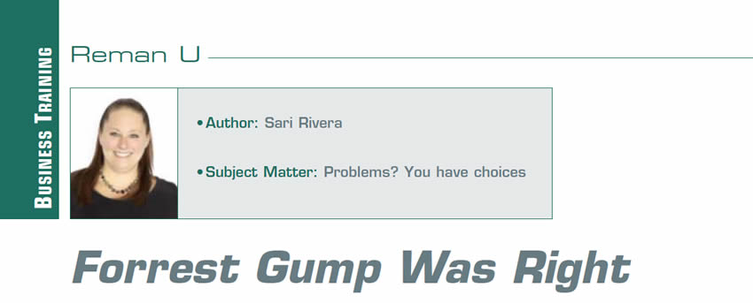 Author: Sari Rivera

Subject matter: Problems? You have choices

Forrest Gump Was Right