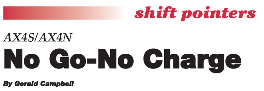 AX4S/AX4N - No Go/No Charge

Shift Pointers

Author: Gerald Campbell