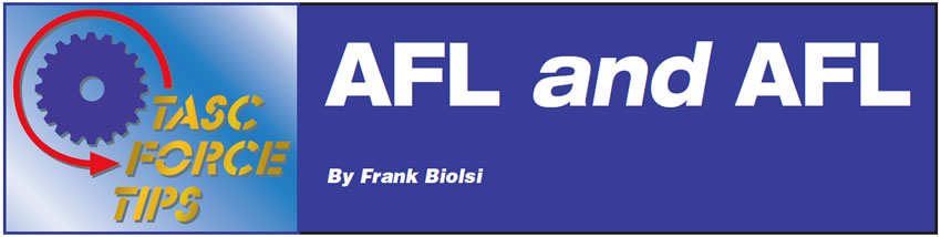 AFL and AFL

TASC Force Tips

Author: Frank Biolsi