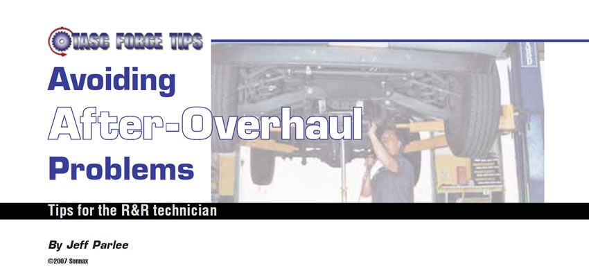 Avoiding After-Overhaul Problems

TASC Force Tips

Author: Jeff Parlee

Tips for the R&R technician